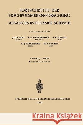 Fortschritte der Hochpolymeren-Forschung / Advances in Polymer Science Prof. Dr. J. D. Ferry, Prof. Dr. C. G. Overberger, Prof. Dr. G. V. Schulz, Prof. Dr. A. J. Staverman, Prof. Dr. H. A. St 9783540024941 Springer-Verlag Berlin and Heidelberg GmbH &  - książka