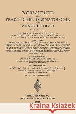 Fortschritte Der Praktischen Dermatologie Und Venerologie: Vorträge Des V. Fortbildungskurses Der Dermatologischen Klinik Und Poliklinik Der Universit Marchionini, A. 9783540032946 Not Avail - książka