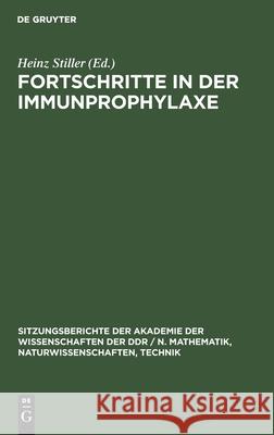 Fortschritte in Der Immunprophylaxe Stiller, Heinz 9783112551615 de Gruyter - książka