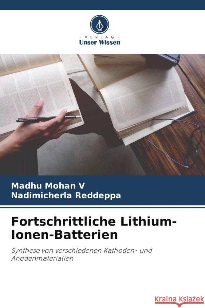 Fortschrittliche Lithium-Ionen-Batterien V, Madhu Mohan, Reddeppa, Nadimicherla 9786205056837 Verlag Unser Wissen - książka