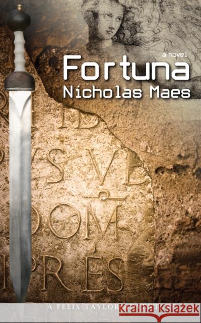 Fortuna: A Felix Taylor Adventure Maes, Nicholas 9781459705616 Dundurn Group - książka