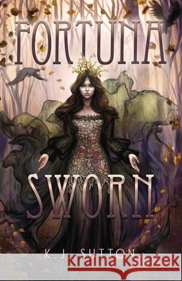 Fortuna Sworn K. J. Sutton 9780578489674 Once Upon a Time Books - książka