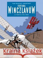 Fortuna Winczlavów T.2 Tom & Lisa 1910 Jean Van Hamme, Philippe Berthet 9788396573254 Kurc - książka