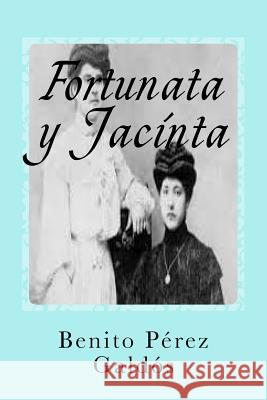 Fortunata y Jacinta Sanchez, Gustavo J. 9781541082540 Createspace Independent Publishing Platform - książka