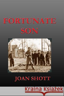 Fortunate Son Joan Shott 9781482309317 Createspace - książka