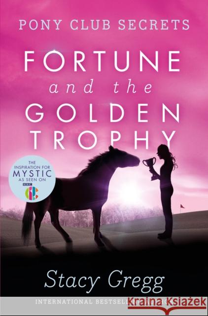 Fortune and the Golden Trophy Stacy Gregg 9780007270323 HarperCollins Publishers - książka