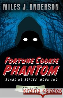 Fortune Cookie Phantom Miles J. Anderson 9781952758119 Banzai West - książka