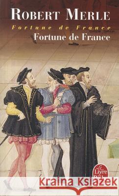 Fortune de France (Fortune de France, Tome 1) R. Merle 9782253135357 Livre de Poche - książka