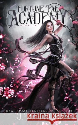 Fortune Fae Academy: Book Two: A Reverse Harem Omegaverse Romance Thorn, J. R. 9798762542234 Independently Published - książka