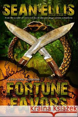 Fortune Favors: A Nick Kismet Adventure Sean Ellis 9781940095264 Gryphonwood Press - książka