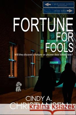 Fortune for Fools Cindy a. Christiansen 9781518659782 Createspace - książka