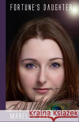Fortune's Daughter Marella Sands 9780986151101 Word Posse - książka