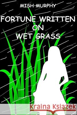 Fortune Written on Wet Grass: Poetrylandia 3 Mayerson, Ginger 9781942007319 Wapshott Press - książka