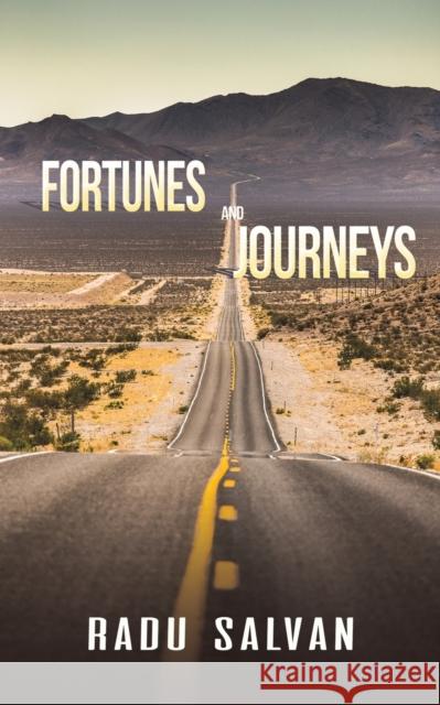 Fortunes and Journeys Radu Salvan 9781649794574 Austin Macauley Publishers LLC - książka