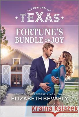 Fortune's Bundle of Joy Elizabeth Bevarly 9781335143310 Harlequin Fortunes of Texas - książka