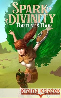 Fortune's Fool: A Mythological Isekai Casey White 9798692345479 Independently Published - książka