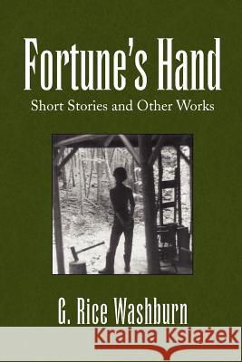 Fortune's Hand G Rice Washburn 9781441537928 Xlibris - książka
