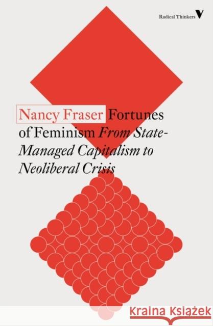 Fortunes of Feminism: From State-Managed Capitalism to Neoliberal Crisis Nancy Fraser 9781788738576 Verso Books - książka