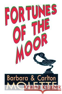 Fortunes of the Moor Carlton Barbara Molette 9781524501662 Xlibris - książka