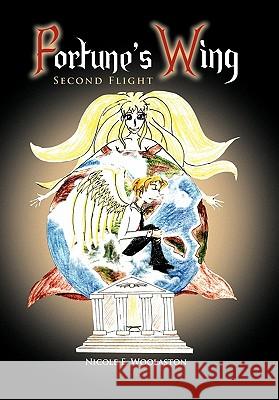 Fortune's Wing: Second Flight Woolaston, Nicole E. 9781462881901 Xlibris Corporation - książka