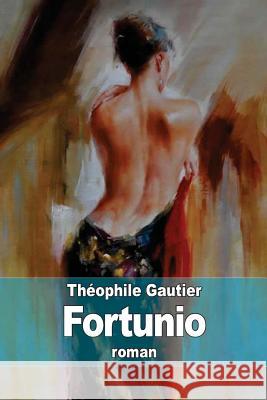 Fortunio Theophile Gautier 9781511880145 Createspace - książka