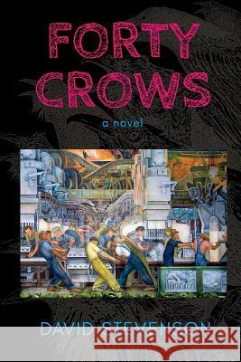 Forty Crows David Stevenson 9781985082687 Createspace Independent Publishing Platform - książka