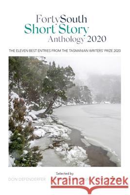 Forty South Short Story Anthology 2020 Cameron Hindrum 9780648972730 Forty South Publishing Pty Ltd - książka