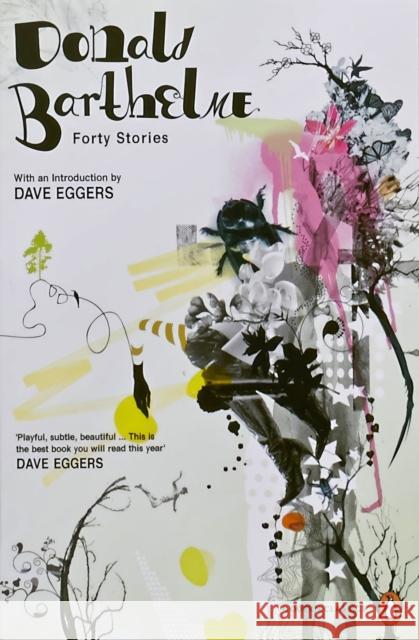 Forty Stories Dave Eggers, Donald Barthelme 9780141180946 Penguin Books Ltd - książka