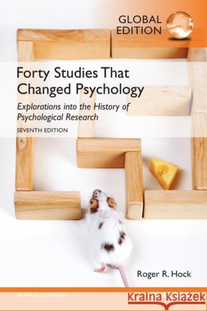 Forty Studies that Changed Psychology, Global Edition Hock, Roger R. 9781292070964 Pearson Education Limited - książka