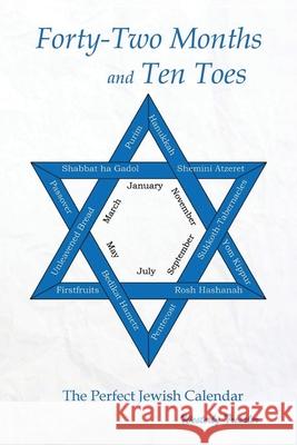 Forty-Two Months and Ten Toes: A Dramanalysis of The Perfect Jewish Calendar Westerly Tressler 9781951886899 Book Vine Press - książka