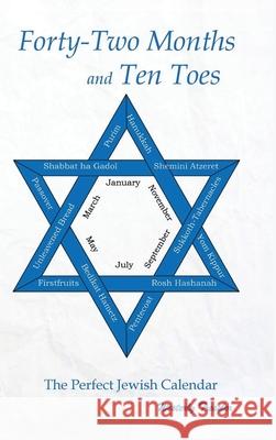 Forty-Two Months and Ten Toes: A Dramanalysis of The Perfect Jewish Calendar Westerly Tressler 9781952835704 Book Vine Press - książka