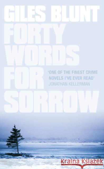 Forty Words for Sorrow Giles Blunt 9780007115778 HarperCollins Publishers - książka