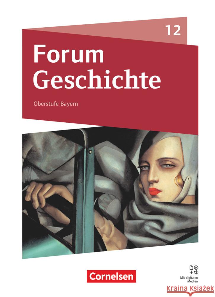 Forum Geschichte - Neue Ausgabe - Bayern - Oberstufe - 12. Jahrgangsstufe Andre, Daniela, Rossi, Melanie, Magofsky, Benjamin 9783060662340 Cornelsen Verlag - książka