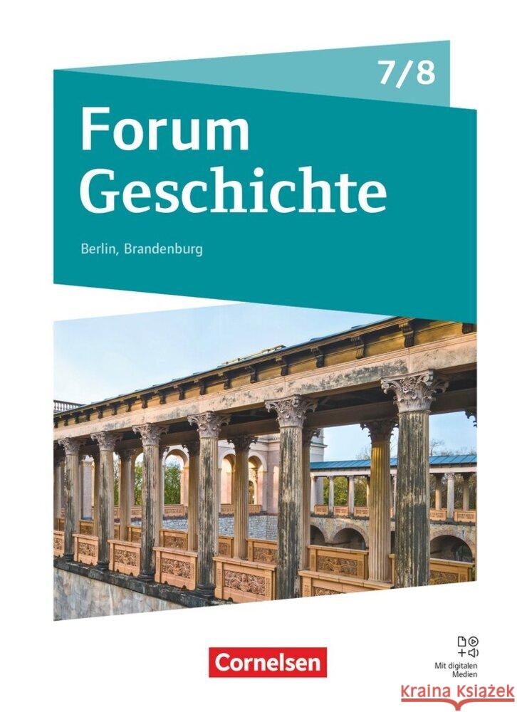 Forum Geschichte - Neue Ausgabe - Gymnasium Berlin/Brandenburg - Ausgabe ab 2025 - 7./8. Schuljahr Schwerdtfeger, Andreas, Gliffe, Robin, Mielich, Philipp 9783060664207 Cornelsen Verlag - książka