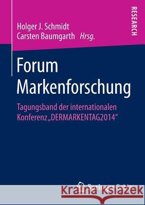 Forum Markenforschung: Tagungsband Der Internationalen Konferenz 