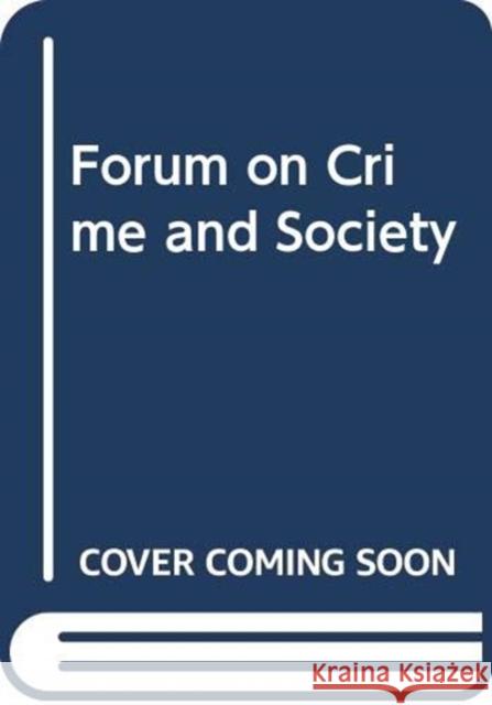 Forum on Crime and Society United Nations 9789211303285 United Nations (Un) - książka