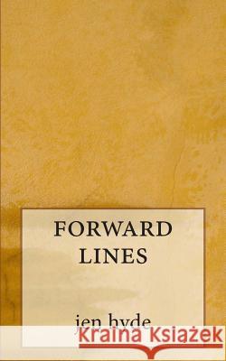 forward lines Hyde, Jen 9781497352582 Createspace - książka