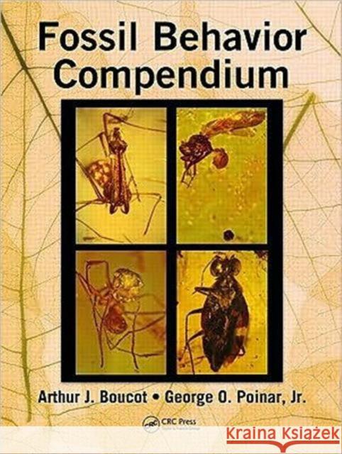 Fossil Behavior Compendium Arthur J. Boucot George  O. Poinar, Jr.  9781439810583 Taylor & Francis - książka