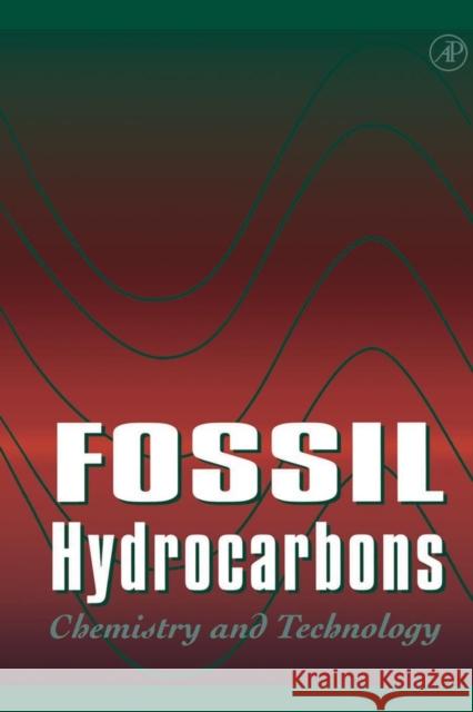 Fossil Hydrocarbons: Chemistry and Technology Berkowitz, Norbert 9780120910908 Academic Press - książka