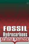 Fossil Hydrocarbons: Chemistry and Technology Berkowitz, Norbert 9780120910908 Academic Press