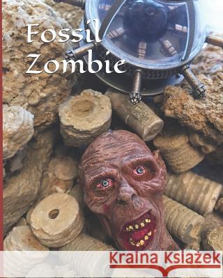 Fossil Zombie C. Wright 9781791994518 Independently Published - książka