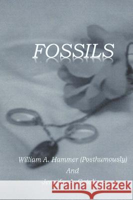 Fossils William a. Hammer Jennifer a. Cataline Jodi L. Kraus 9781492142577 Createspace - książka