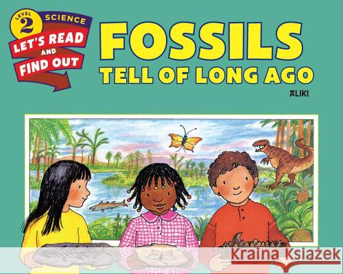 Fossils Tell of Long Ago  9780062382078 HarperCollins - książka