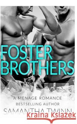 Foster Brothers: A Mfm Menage Romance Vivian Monir Samantha Twinn 9781091992405 Independently Published - książka