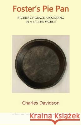 Foster's Pie Pan Charles Davidson 9781960326072 Parson's Porch - książka