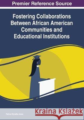 Fostering Collaborations Between African American Communities and Educational Institutions  9781799811824 IGI Global - książka