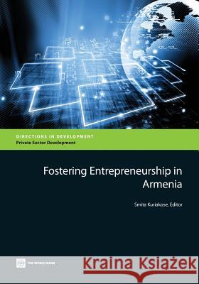 Fostering Entrepreneurship in Armenia Smita Kuriakose 9781464800641 World Bank Publications - książka