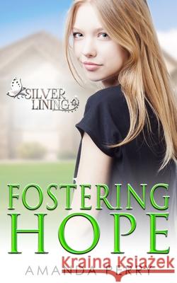 Fostering Hope Amanda Perry 9781948185264 Covey Publishing - książka