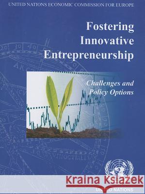 Fostering Innovative Entrepreneurship: Challenges and Policy Options United Nations 9789211170566 United Nations - książka