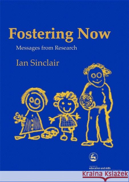 Fostering Now : Messages from Research Ian Sinclair 9781843103622  - książka